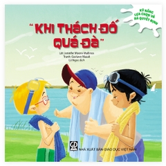 Kỹ năng lựa chọn và ra quyết định - Khi thách đố quá đà (ADC)