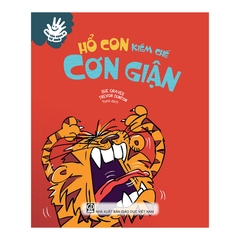 Uốn Nắn Hành Vi Từ Nhỏ - Hổ Con Kiềm Chế Cơn Giận