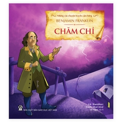 Những Câu Chuyện Truyền Cảm Hứng - Chăm Chỉ