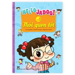 Hello Jadoo - Tập 3: Thói Quen Tốt