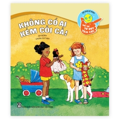 Bộ Sách Kĩ Năng Giúp Trẻ Tư Duy Tích Cực - Không Có Ai Kém Cỏi Cả