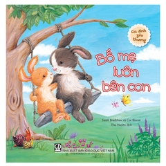 Gia Đình Yêu Thương - Bố Mẹ Luôn Bên Con
