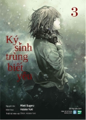 Ký Sinh Trùng Biết Yêu (Boxset 3 Tập)