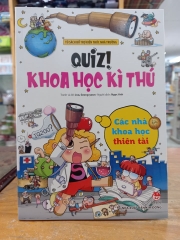 Quiz! Khoa Học Kì Thú - Các Nhà Khoa Học Thiên Tài