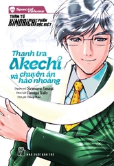 Thám Tử Kindaichi Phần Đặc Biệt - Thanh Tra Akechi Và Chuyên Án Hào Nhoáng