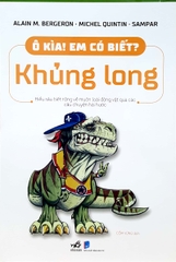 Ô Kìa Em Có Biết - Khủng Long