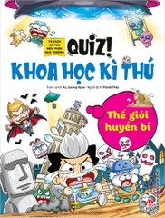 Quiz! Khoa Học Kì Thú - Thế Giới Huyền Bí