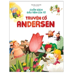 Cuốn Sách Đầu Tiên Của Tớ: Truyện Cổ Andersen