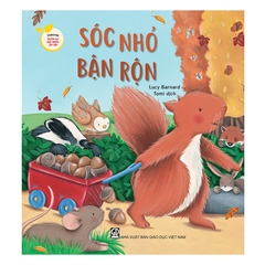 Storytime - Truyện Hay Nuôi Dưỡng Tâm Hồn - Sóc Nhỏ Bận Rộn