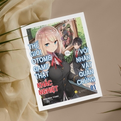 Thế Giới Otome Game Thật Khắc Nghiệt Với Nhân Vật Quần Chúng Tập 1