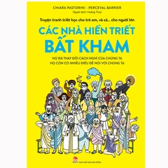 Truyện Tranh Triết Học Cho Trẻ Em, Và Cả… Cho Người Lớn - Các Nhà Hiền Triết Bất Kham