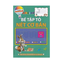 Tủ Sách Bé Chuẩn Bị Vào Lớp 1 - Bé Tập Tô Nét Cơ Bản