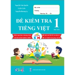 Đề Kiểm Tra Tiếng Việt Lớp 1 Kì 2 (Kết Nối Tri Thức Với Cuộc Sống)