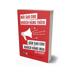 Nói Sao Cho Khách Hàng Thích - Bán Sao Cho Khách Hàng Mua