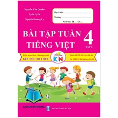 Bài Tập Tuần Tiếng Việt Lớp 4 Tập 2 (Kết Nối Tri Thức Với Cuộc Sống)