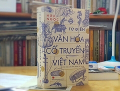 Từ Điển Văn Hóa Cổ Truyền Việt Nam