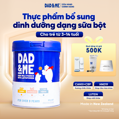 Sữa bột Dad and Me cho trẻ trên 3 tuổi (800g) - nhập khẩu New Zealand, phát triển toàn diện cho bé