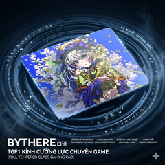 [Đã đóng GB] Pad Kính Bythere TFG1 Xiaoye