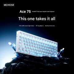 [GROUP BUY] BÀN PHÍM GAMING HE MCHOSE ACE75 RT 0,001MM
