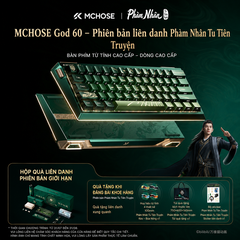 [ĐÃ ĐÓNG GB] BÀN PHÍM HE MCHOSE GOD 60 x PHÀM NHÂN TU TIÊN LIMITED EDITION