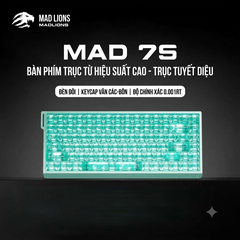 [GROUP BUY] MADLIONS MAD 75 PHỔ CẬP PHÍM HE RAPID TRIGGER 0,001MM