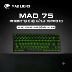 [GROUP BUY] MADLIONS MAD 75 PHỔ CẬP PHÍM HE RAPID TRIGGER 0,001MM