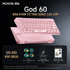 [ĐÃ ĐÓNG GB] BÀN PHÍM HE MCHOSE GOD 60 x PHÀM NHÂN TU TIÊN LIMITED EDITION