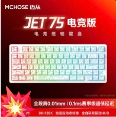 Bàn Phím Cơ Gaming Rapid Trigger HE Mchose JET75 Rapid Trigger 8000hz Cấu Hình Cao