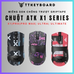 Miếng Dán Chống Trượt Cho chuột ATK Blazing Sky X1 Pro/Pro Max/Ultra/Ulimate | TTKeyboard