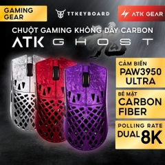 Chuột Gaming ATK Ghost Vỏ Carbon Fiber Paw3950 Ultra Dual 8K MCU Nordic 54H20 Tặng Hộp