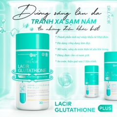 Viên Uống Glutathione 600 Drlacir,Hộp 30 viên,Giúp trắng da,ngừa nám,hạn chế lão hoá da,nếp nhăn,cân bằng nội tiết tố nữ
