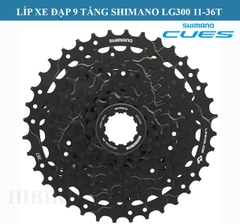 Líp Xe Đạp 9 Tầng SHIMANO CUES LG300 11-36T