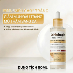 Tẩy tế bào chết Dr. Melaxin Peel Shot Exfoliant White Rice Ampoule 80ml