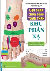 Liệu Pháp Chữa Bệnh Toàn Thân - Bí Quyết Khỏe Mạnh Từ Bên Trong