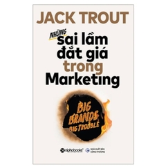 Sách: Những sai lầm đắt giá trong Marketing - Jack Trout