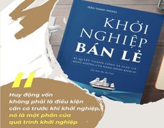 Sách: Khởi Nghiệp Bán Lẻ  - Trần Thanh Phong