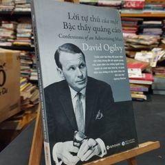 Sách : Lời tự thú của 1 Bậc thầy quảng cáo của David Ogilvy