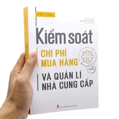 Sách : Kiểm soát chi phí mua hàng và Quản lí nhà cung cấp