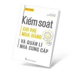 Sách : Kiểm soát chi phí mua hàng và Quản lí nhà cung cấp