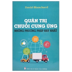 Sách : Quản trị chuỗi cung ứng - Những phương pháp hay nhất