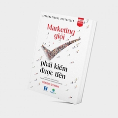 Sách : Marketing Giỏi - Phải kiếm được tiền
