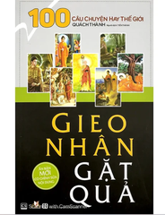 Sách : Gieo nhân gặp quả -100 câu chuyện hay thế giới _Quách Thành