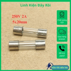 10 cái cầu chì ống thủy tinh 250V 2A kích thước 5x20mm