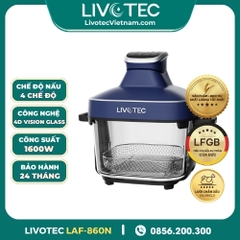 Nồi Chiên Không Dầu Livotec 4D Vision Glass Technology LAF-860