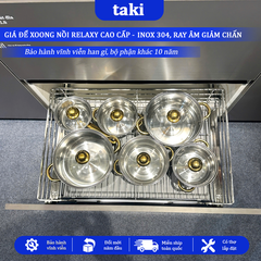 Trọn Bộ Giá Để Xoong Nồi Tủ Bếp Dưới RELAXY CAO CẤP- INOX 304 - Ray Âm Giảm Chấn, Bảo Hành Vĩnh Viễn - Có Thợ Lắp