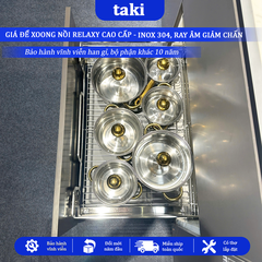 Trọn Bộ Giá Để Xoong Nồi Tủ Bếp Dưới RELAXY CAO CẤP- INOX 304 - Ray Âm Giảm Chấn, Bảo Hành Vĩnh Viễn - Có Thợ Lắp