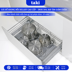 Trọn Bộ Giá Để Xoong Nồi Tủ Bếp Dưới RELAXY CAO CẤP- INOX 304 - Ray Âm Giảm Chấn, Bảo Hành Vĩnh Viễn - Có Thợ Lắp