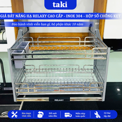 Giá Bát Nâng Hạ RELAXY CAO CẤP, Kệ Chén Nâng Hạ, INOX 304, Bảo Hành Hộp Lực 10 Năm, Trọn Đời Han Gỉ INOX, Có Thợ Lắp