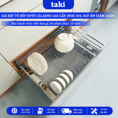 Giá Kéo Bát Đĩa Đa Năng Tủ Dưới CELAENO CAO CẤP 2025, INOX 304, Ray Giảm Chấn, Bảo Hành Vĩnh Viễn, Có Thợ Lắp