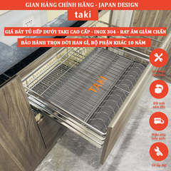 Giá Bát Tủ Dưới TAKI CẤP, Giá Bát Tủ Bếp Dưới - INOX 304 - Ray Âm Giảm Chấn - Bảo Hành Vĩnh Viễn - Có Thợ Lắp